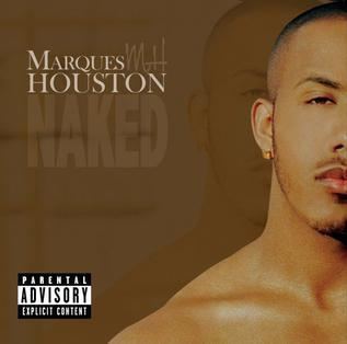 Naked (Marques Houston album) httpsuploadwikimediaorgwikipediaenbb6Mho