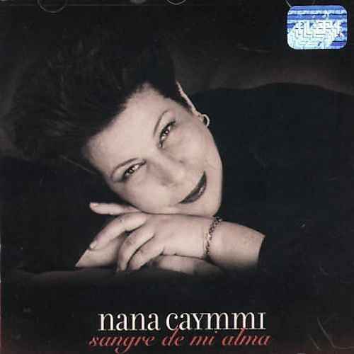 Nana Caymmi Sangre de Mi Alma Nana Caymmi Songs Reviews Credits AllMusic