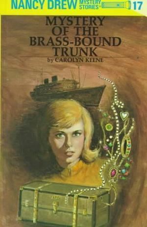 Nancy Drew Mystery Stories Mystery of the BrassBound Trunk Nancy Drew Mystery Stories Book
