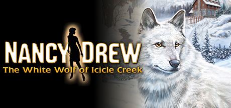 Nancy Drew: The White Wolf of Icicle Creek Nancy Drew The White Wolf of Icicle Creek on Steam
