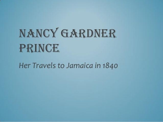 Nancy Gardner Prince Nancy gardner prince her travels to jamaica in 1840