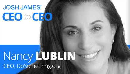 Nancy Lublin CEO To CEO With Josh James Nancy Lublin CEOcom