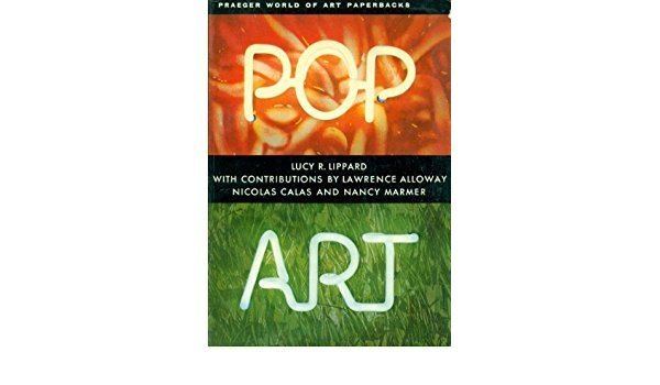 Nancy Marmer Pop Art With contributions by Lawrence Alloway Nancy Marmer