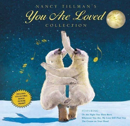 Nancy Tillman Nancy Tillmans YOU ARE LOVED Collection On the Night You Were Born