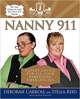Nanny 911 Nanny 911 Expert Advice for All Your Parenting Emergencies Deborah