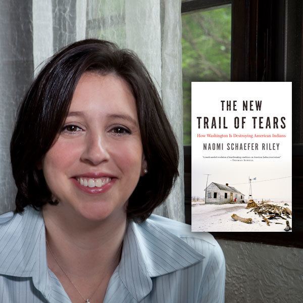 Naomi Schaefer Riley The New Trail of Tears Naomi Schaefer Rileys New Book an Excerpt