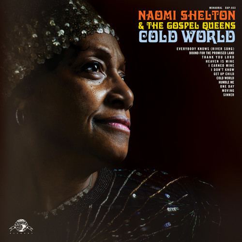 Naomi Shelton Naomi Shelton amp The Gospel Queens Cold World Album Review Pitchfork