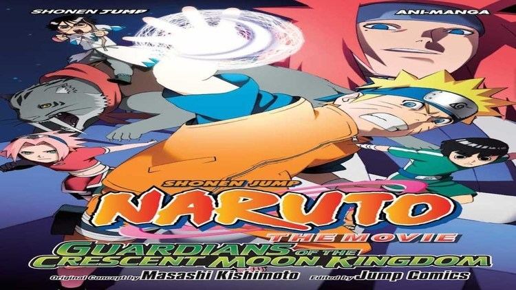 Naruto the Movie: Guardians of the Crescent Moon Kingdom Naruto the Movie 3 Guardians of the Crescent Moon Kingdom Review