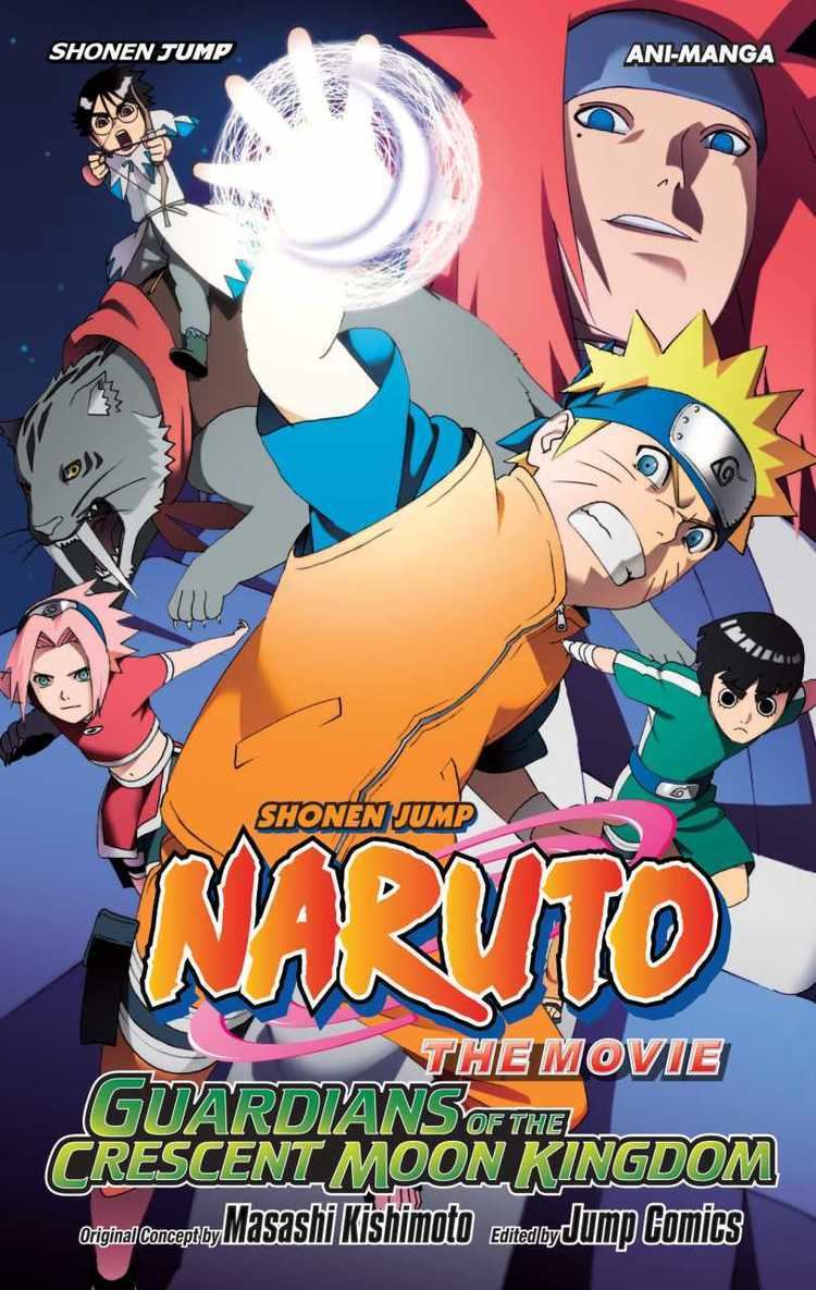 Naruto the Movie: Guardians of the Crescent Moon Kingdom Naruto the Movie 3 Guardians of the Crescent Moon Kingdom Naruto