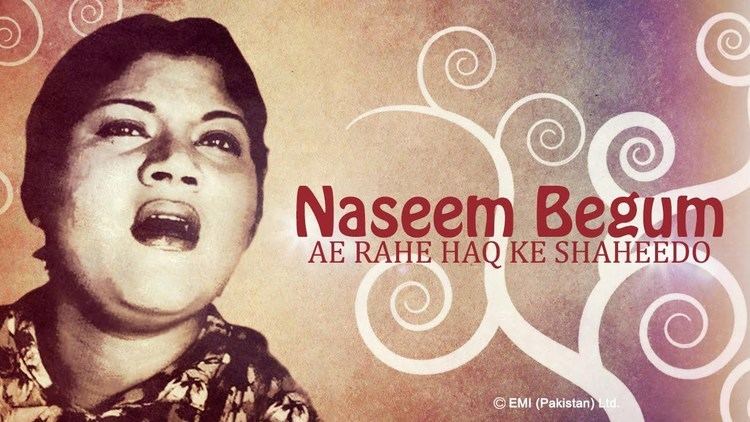 Naseem Begum Ae Rahe Haq Ke Shaheedon MadareWatan Naseem Begum Songs YouTube