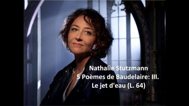 Nathalie Stutzmann Nathalie Stutzmann The complete quot5 Pomes de Baudelaire L