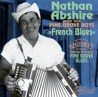 Nathan Abshire French Blues Nathan AbshireNathan Abshire amp the