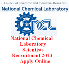 National Chemical Laboratory National Chemical Laboratory Scientists Recruitment 2013 wwwncl