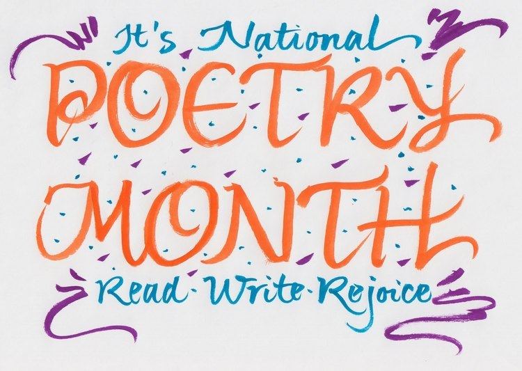 National Poetry Month April is National Poetry Month Read it or Weep