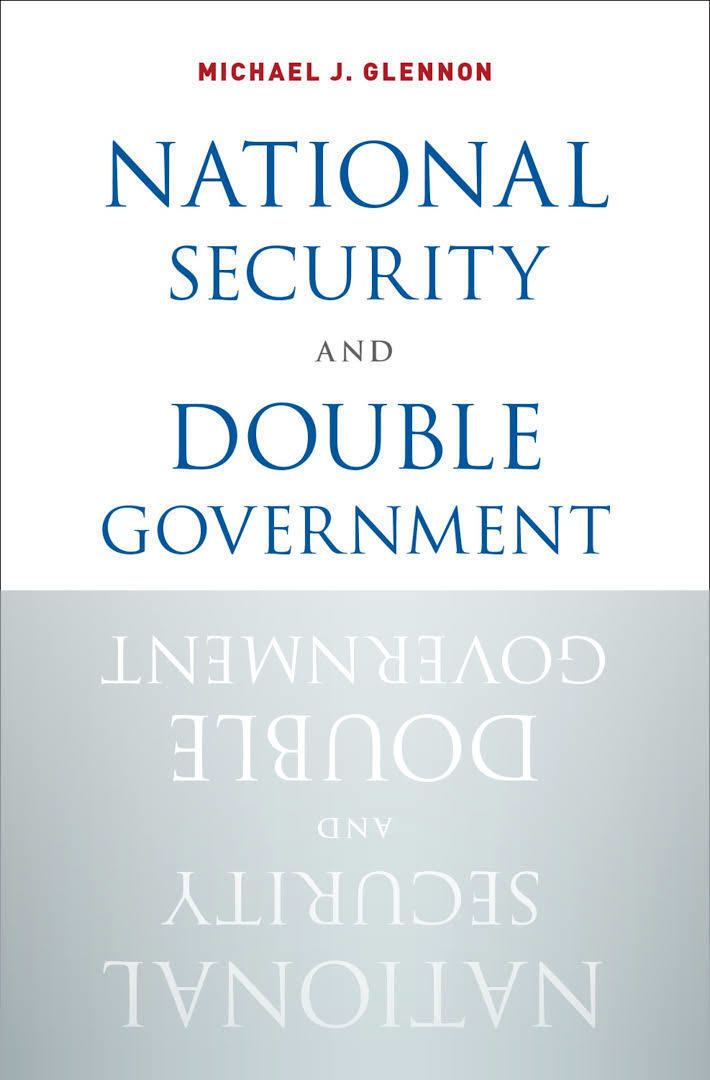 National Security and Double Government t0gstaticcomimagesqtbnANd9GcTMGMGnEpTSKOi09