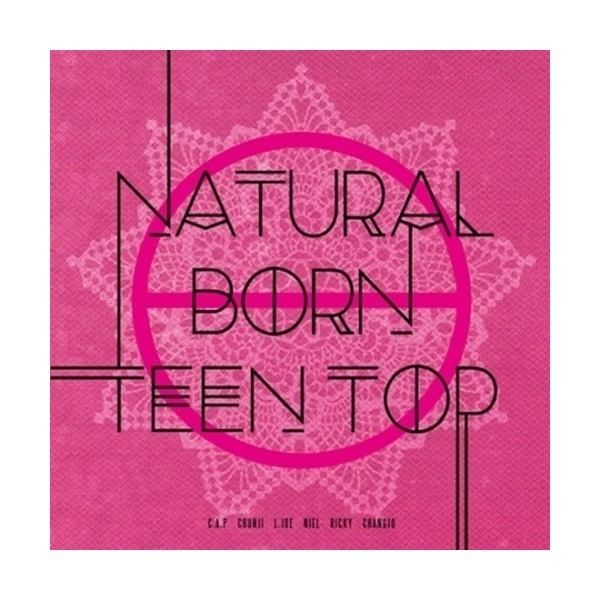 Natural Born Teen Top wwwkpoppluscom46670thickboxteentopnaturalb