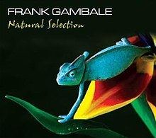 Natural Selection (Frank Gambale album) httpsuploadwikimediaorgwikipediaenthumbe