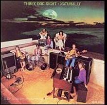 Naturally (Three Dog Night album) httpsuploadwikimediaorgwikipediaenthumb5