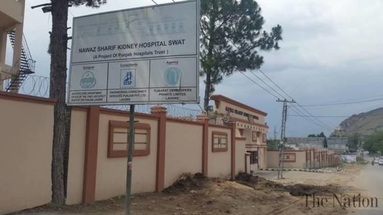 Nawaz Sharif Kidney Hospital Swat Sharif Kidney Hospital Swat to be inaugurated soon
