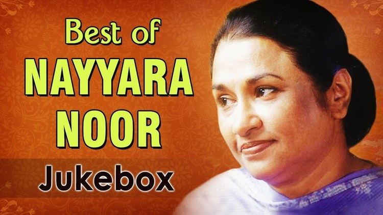 Nayyara Noor Nayyara Noor Hits Jukebox 1 Superhit Ghazal Songs