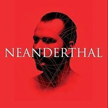 Neanderthal (album) httpsuploadwikimediaorgwikipediaenthumb9