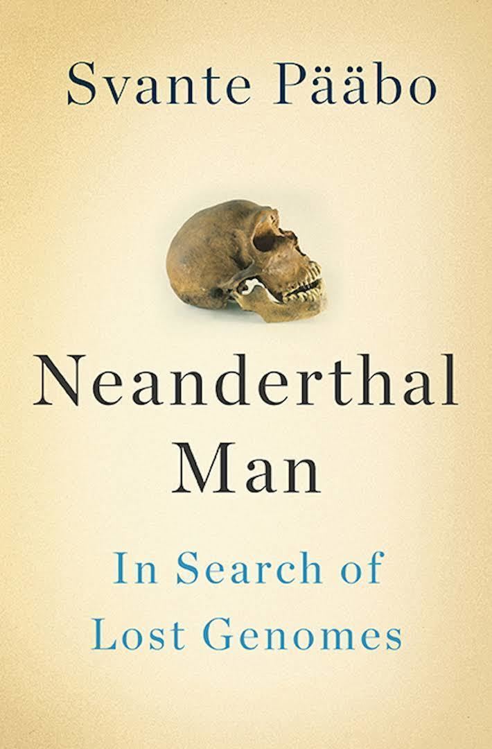 Neanderthal Man: In Search of Lost Genomes t2gstaticcomimagesqtbnANd9GcSGBqBN98WNMB1HOt