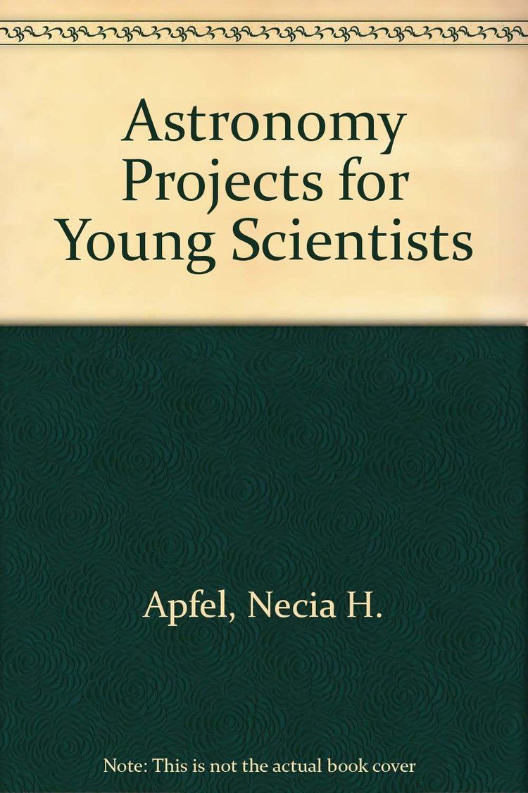 Necia H. Apfel Arco Astronomy Projects for Young Scientists Necia H Apfel
