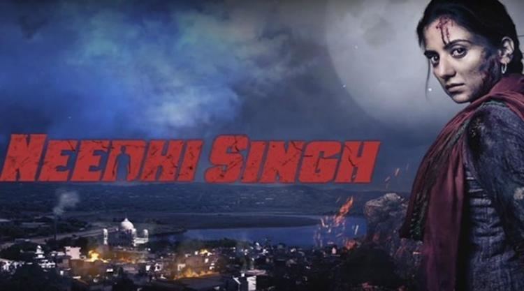Needhi Singh Needhi Singh Punjabi film is based on real life incidents and story