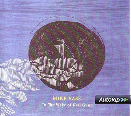 Neil Gunn (sailor) In The Wake Of Neil Gunn by Mike Vass Amazoncouk Music