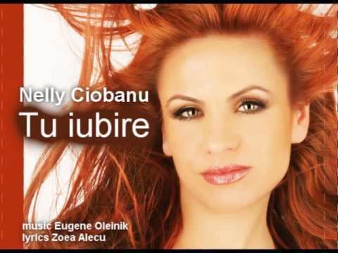 Nelly Ciobanu Nelly Ciobanu Tu Iubire YouTube