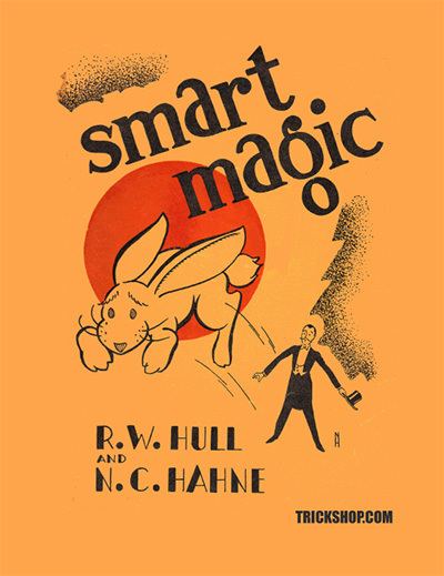 Nelson Hahne Smart Magic Ralph W Hull and Nelson Hahne Close Up Magic Book in