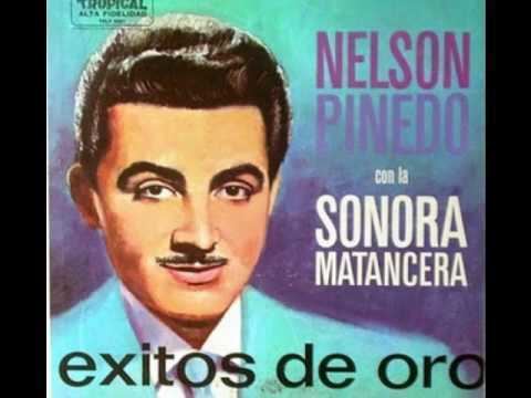 Nelson Pinedo Nelson Pinedo y la Sonora Matancera Fuiste Mala YouTube