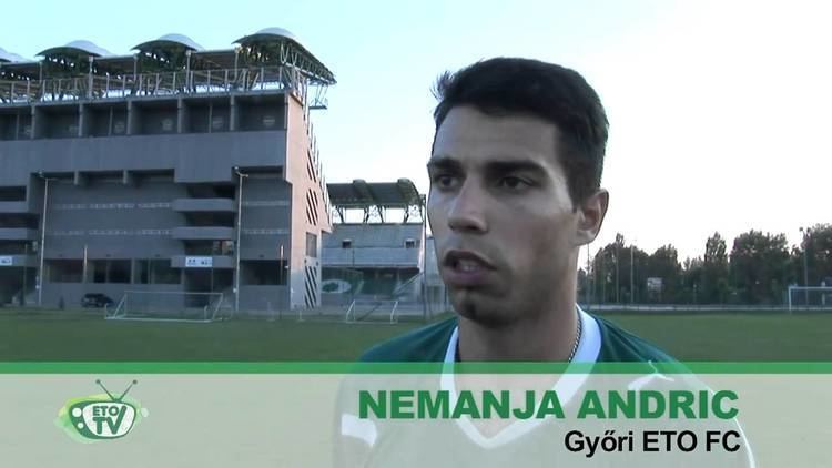 Nemanja Andrić Nemanja Andric Gyri ETO FC YouTube