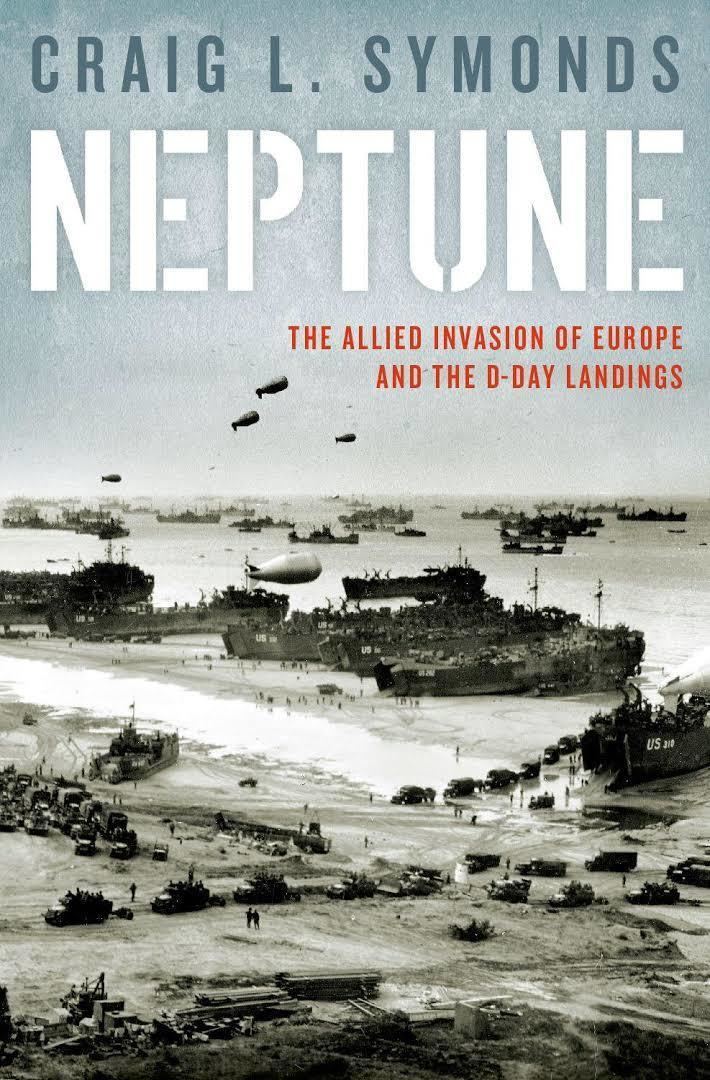 Neptune: The Allied Invasion of Europe and the D-Day Landings t0gstaticcomimagesqtbnANd9GcTS0Tce03J1g6hRoo