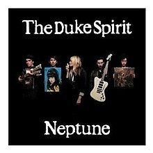 Neptune (The Duke Spirit album) httpsuploadwikimediaorgwikipediaenthumb4