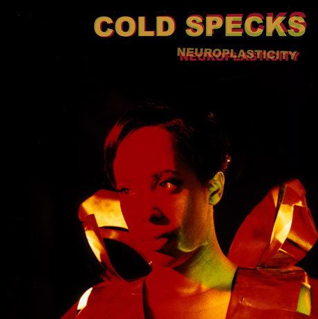 Neuroplasticity (Cold Specks album) cdn4pitchforkcomalbums207460145f370jpg