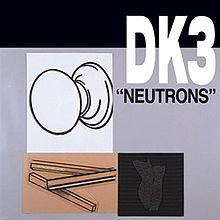 Neutrons (album) httpsuploadwikimediaorgwikipediaenthumb3