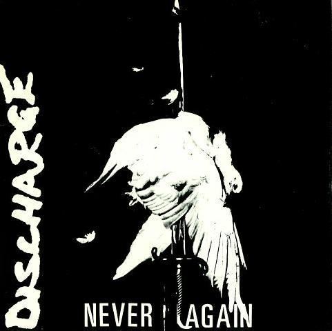 Never Again (Discharge album) wwwmetalarchivescomimages570757072jpg