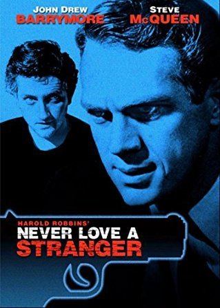 Never Love a Stranger Amazoncom Never Love a Stranger Steve Mcqueen John Barrymore