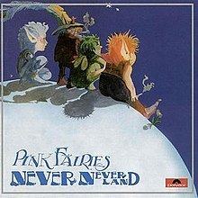 Never Never Land (Pink Fairies album) httpsuploadwikimediaorgwikipediaenthumbb