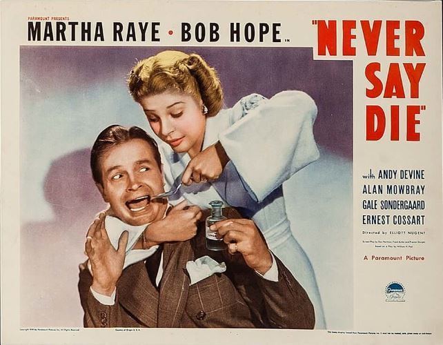 Never Say Die (1939 film) Never Say Die 1939