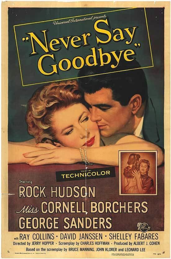 Never Say Goodbye (1956 film) Never Say Goodbye movie posters at movie poster warehouse