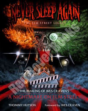 Never Sleep Again: The Elm Street Legacy Never Sleep Again The Elm Street LegacyThe Making of Wes Cravens
