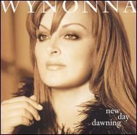 New Day Dawning (Wynonna Judd album) httpsuploadwikimediaorgwikipediaendd1Wyn