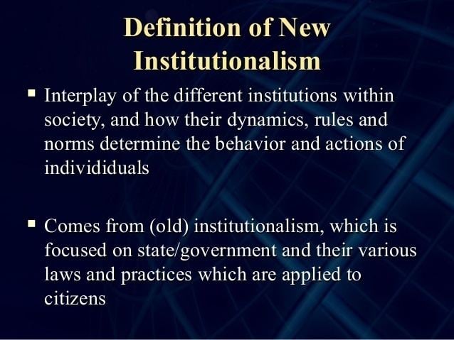 New institutionalism httpsimageslidesharecdncomnewinstitutionalis