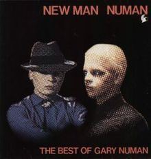 New Man Numan: The Best of Gary Numan httpsuploadwikimediaorgwikipediaenthumb6