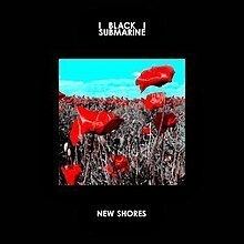 New Shores (Black Submarine album) httpsuploadwikimediaorgwikipediaenthumb4