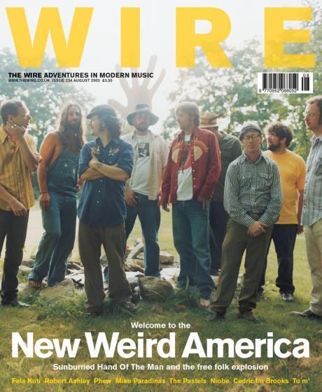 New Weird America The Wire Shop Issue 234