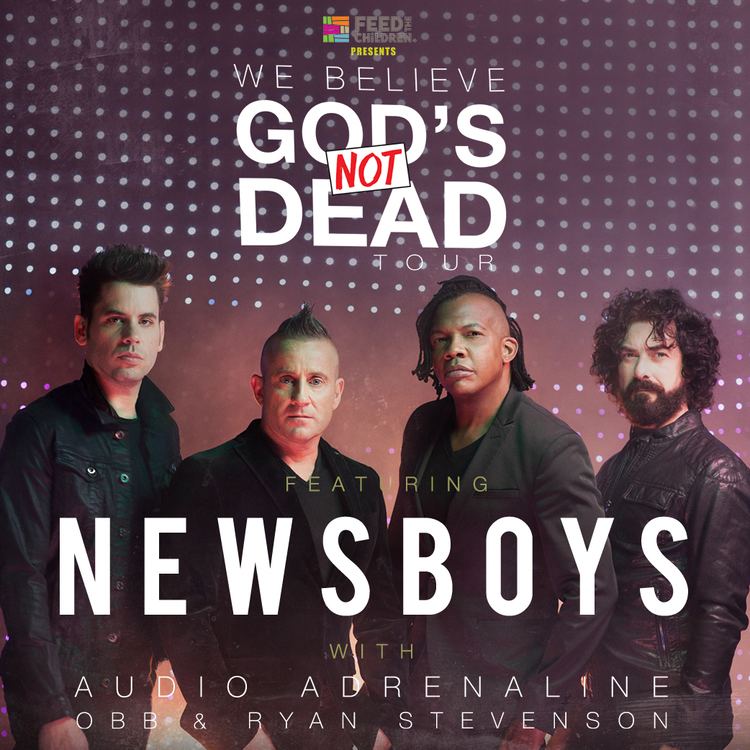 Newsboys We BelieveGod39s Not Dead39 Spring 2016 Tour Ft Newsboys