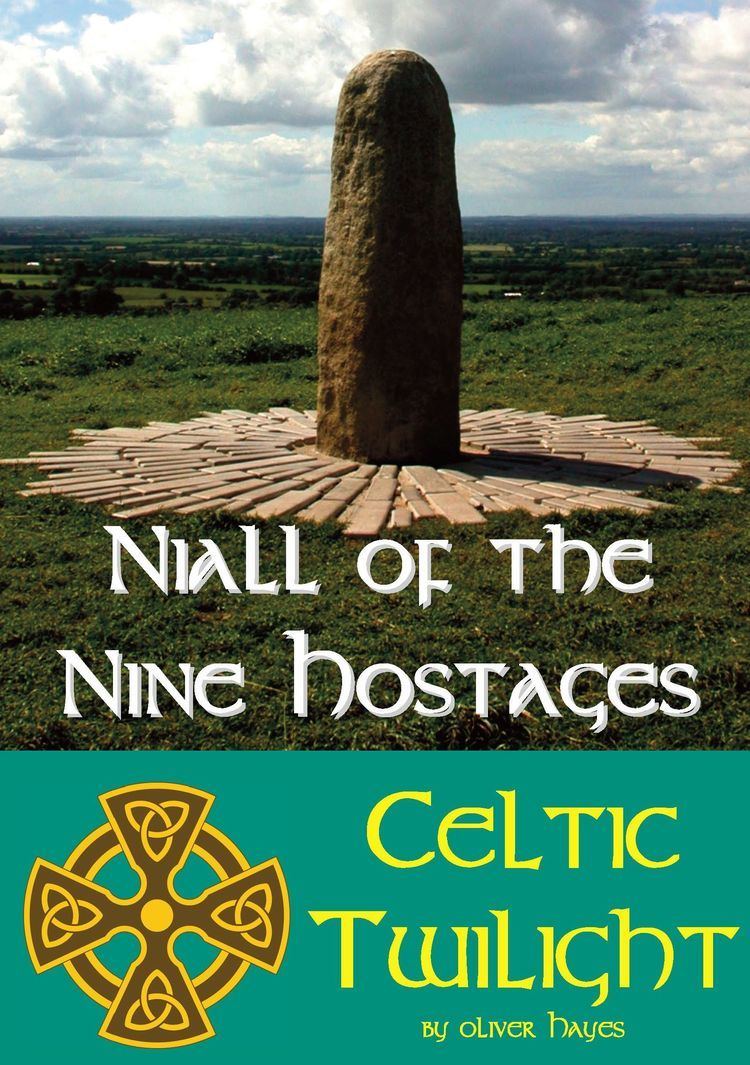 Niall of the Nine Hostages Smashwords Niall of the Nine Hostages Celtic Twilight